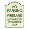 Signmission Parking Fire Lane Authorized Personnel Heavy-Gauge Aluminum Sign, 24" x 18", TG-1824-23340 A-DES-TG-1824-23340 - alternate 1